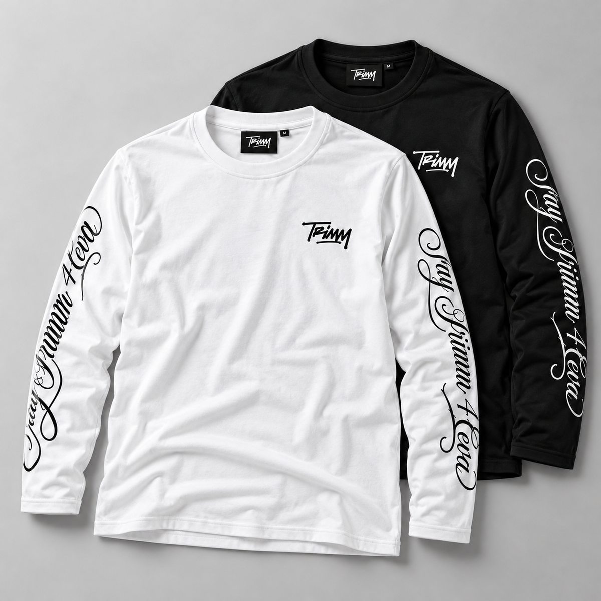[NEW] Trimm "Stay Trimm 4EVA" Long Sleeve
